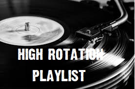 High Rotation Playlist